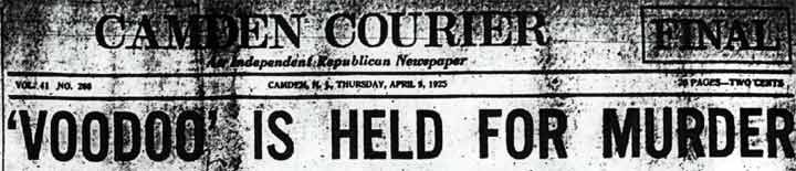 Voodoo Is Held for Murder - Camden Courier - April 9, 1925
